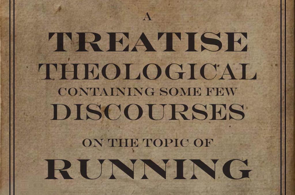 A Theology of Running: Prolegomena