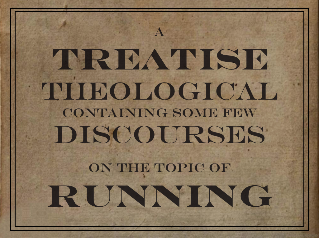A Theology of Running Prolegomena Brent Niedergall