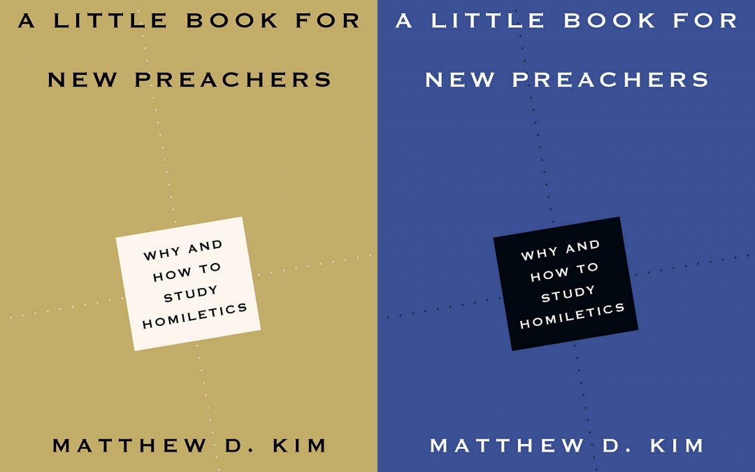 Book Review: A Little Book for New Preachers