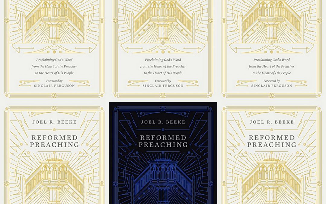Book Review: Reformed Preaching (Part 1)