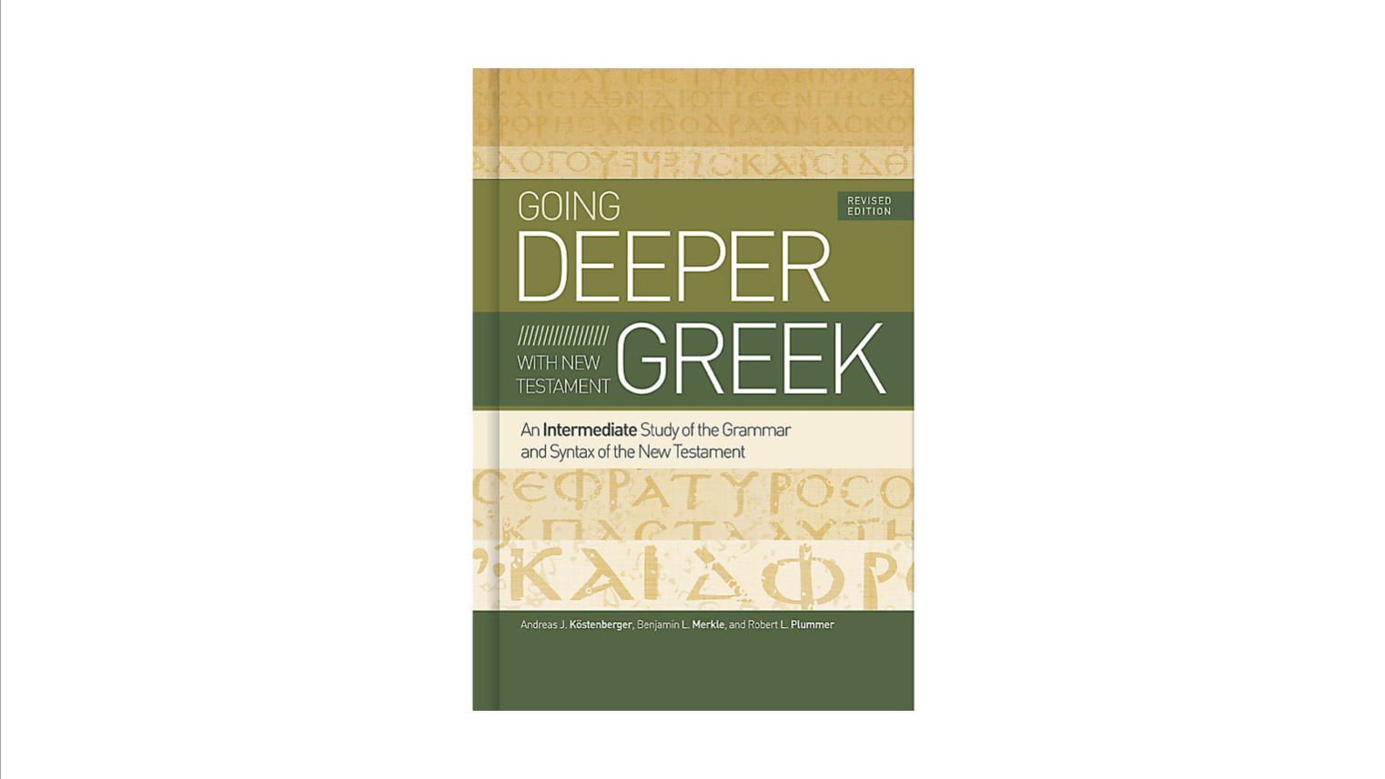 Book Review Going Deeper With New Testament Greek Brent Niedergall