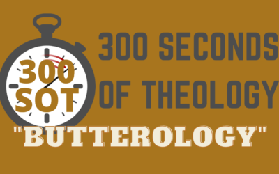 A Theology of Butter: BUTTER-OLOGY