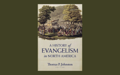 A History of Evangelism in North America